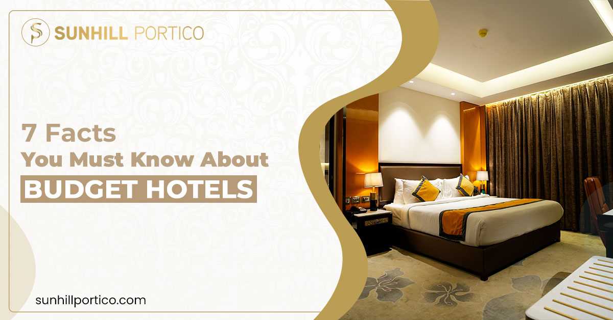 7 Facts You Must Know About Budget Hotels